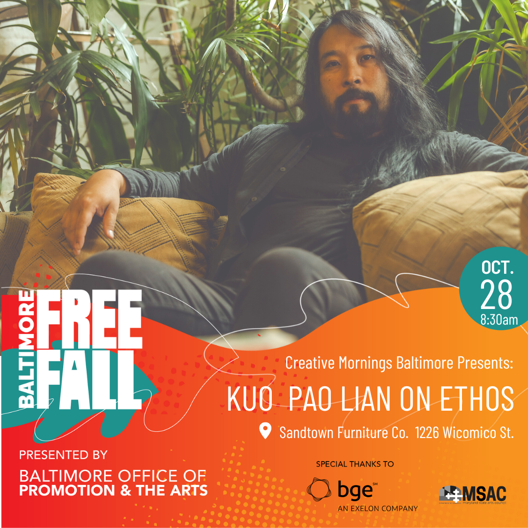 Creative Mornings Baltimore Presents Kuo Pao Lian on Ethos
