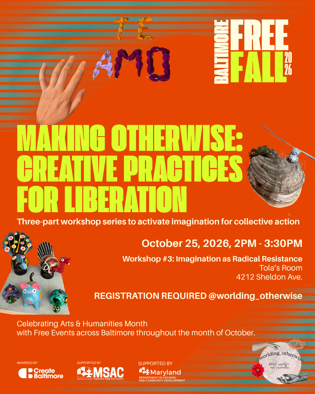 Making Otherwise: Creative Practices for Liberation